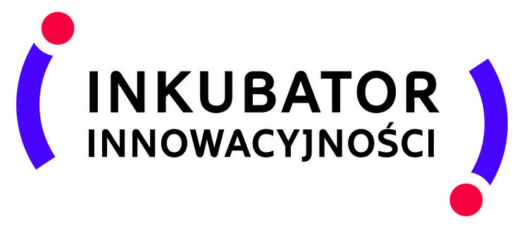 Konkurs na uzyskanie wsparcia w ramach Projektu „Inkubator Innowacyjności 4.0”